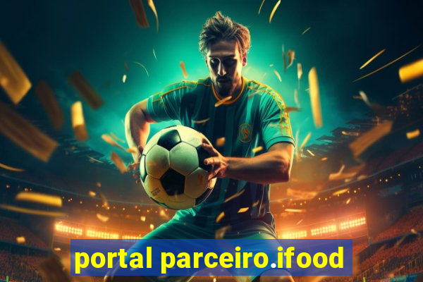 portal parceiro.ifood